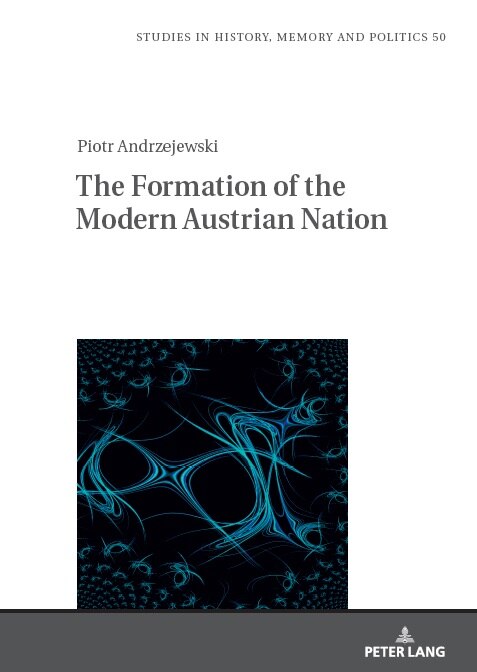 Front cover_The Formation of the Modern Austrian Nation