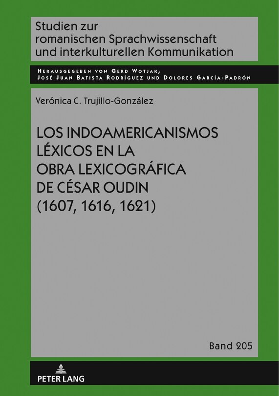 Front cover_Los indoamericanismos l�xicos en la obra lexicogr�fica de C�sar Oudin (1607, 1616, 1621)