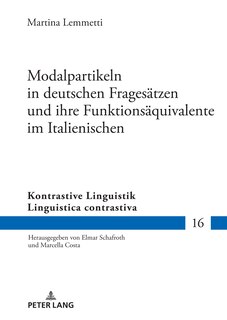 Front cover_Modalpartikeln in deutschen Fragesaetzen und ihre Funktionsaequivalente im Italienischen