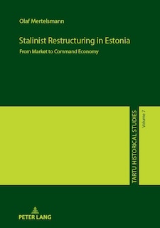 Front cover_Stalinist Restructuring in Estonia