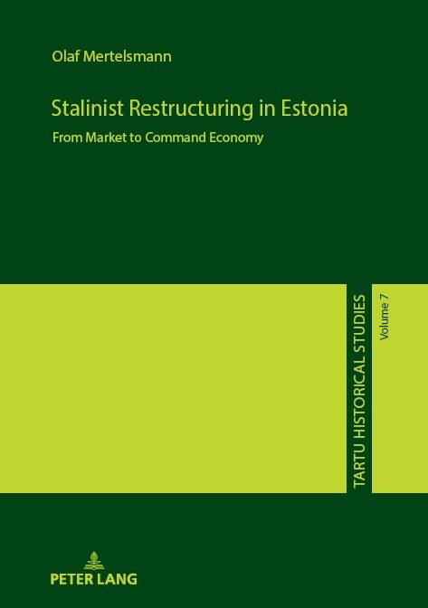 Front cover_Stalinist Restructuring in Estonia