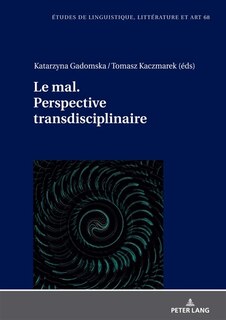 Front cover_Le mal. Perspective transdisciplinaire.