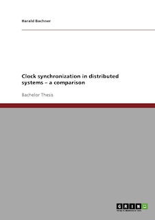 Front cover_Clock synchronization in distributed systems - a comparison