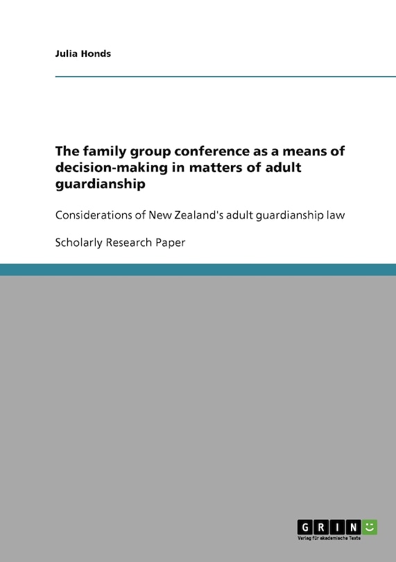 Front cover_The family group conference as a means of decision-making in matters of adult guardianship