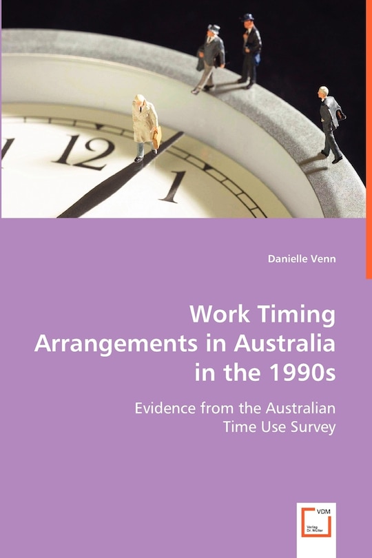 Front cover_Work Timing Arrangements in Australia in the 1990s