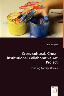 Front cover_Cross-cultural, Cross-institutional Collaborative Art Project