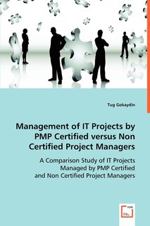 Front cover_Management of #I'T Projects by PMP Certified versus Non Certified Project Managers