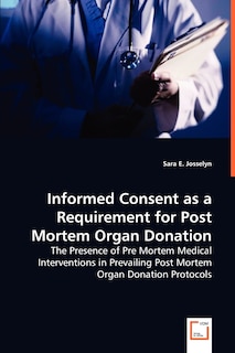 Front cover_Informed Consent as a Requirement for Post Mortem Organ Donation