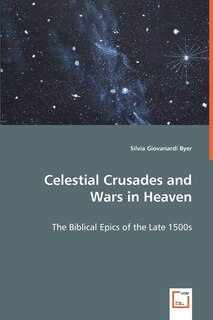 Front cover_Celestial Crusades and Wars in Heaven