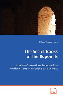 Front cover_The Secret Books of the Bogomils