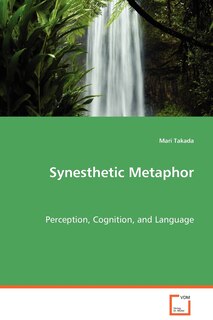 Couverture_Synesthetic Metaphor - Perception, Cognition, and Language