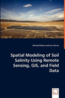 Couverture_Spatial Modeling of Soil Salinity Using Remote Sensing, GIS, and Field Data