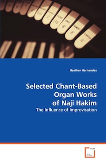 Front cover_Selected Chant Organ Works of Naji Hakim
