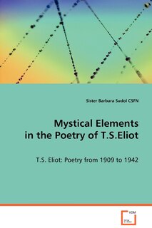 Couverture_Mystical Elements in the Poetry of T.S.Eliot