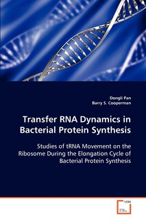 Couverture_Transfer RNA Dynamics in Bacterial Protein Synthesis