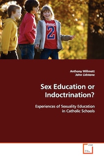 Couverture_Sex Education or Indoctrination?