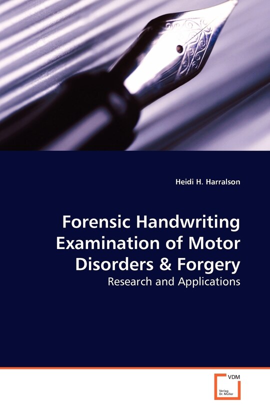 Couverture_Forensic Handwriting Examination of Motor Disorders & Forgery - Research and Applications