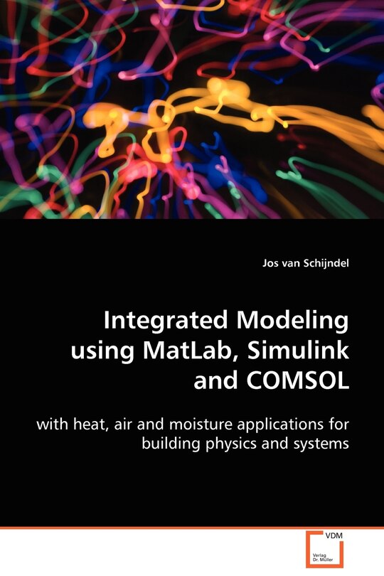 Couverture_Integrated Modeling using MatLab, Simulink and COMSOL