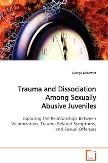 Couverture_Trauma and Dissociation Among Sexually Abusive Juveniles
