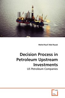Couverture_Decision Process in Petroleum Upstream Investments
