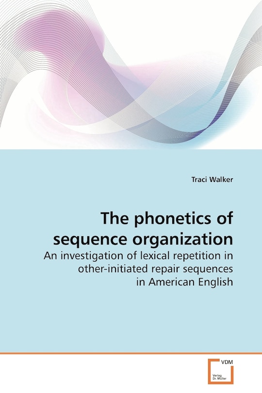 Front cover_The phonetics of sequence organization