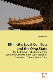 Couverture_Ethnicity, Local Conflicts and the Qing State