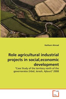 Front cover_Role agricultural industrial projects in social, economic development