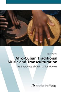 Front cover_Afro-Cuban Traditional Music and Transculturation