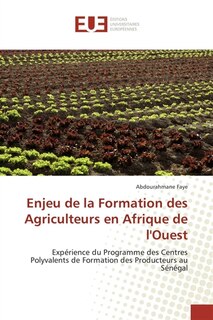 Enjeu de la formation des agriculteurs en afrique de l'ouest