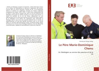 Couverture_Le Pere Marie-Dominique Chenu : Un theologien au service des pauvres et de la vie