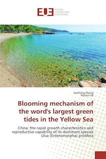 Couverture_Blooming mechanism of the word's largest green tides in the Yellow Sea