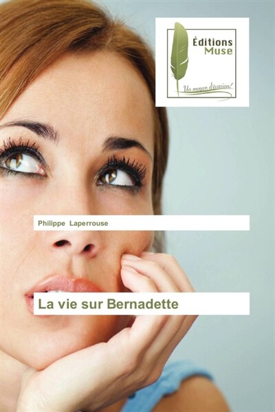 Couverture_La vie sur Bernadette