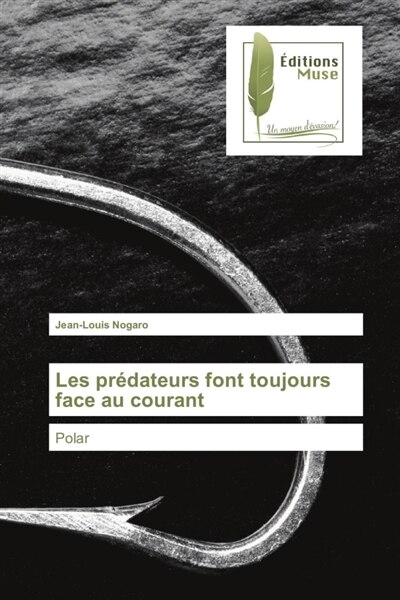 Front cover_Les prédateurs font toujours face au courant