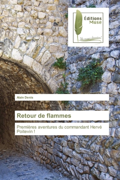 Front cover_Retour de flammes : Premières aventures du commandant Hervé Poitevin !