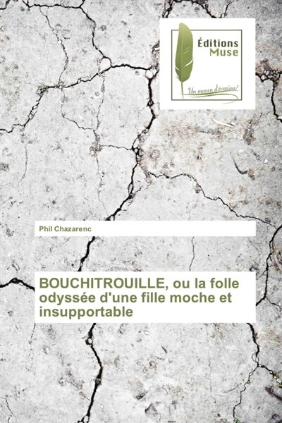 Front cover_BOUCHITROUILLE, ou la folle odyssée d'une fille moche et insupportable