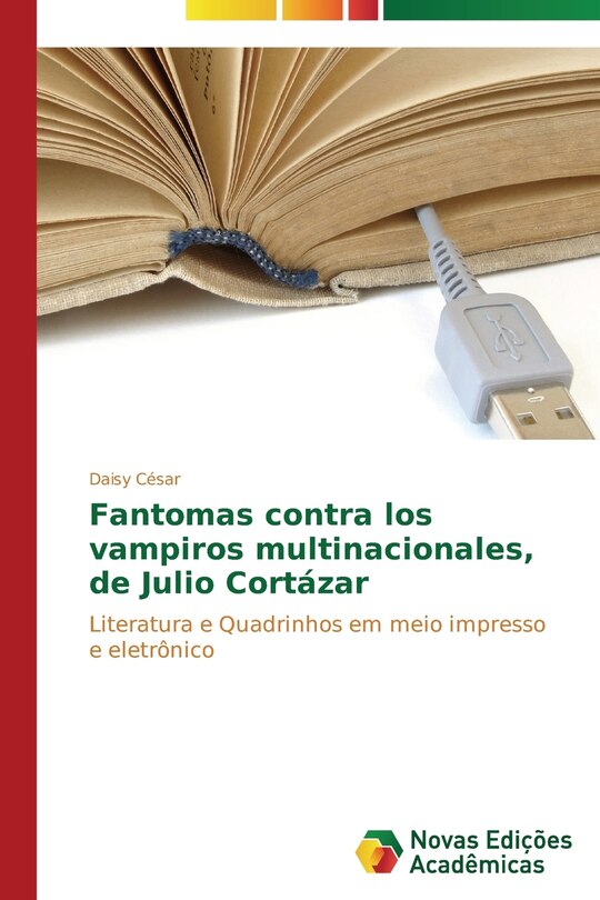 Couverture_Fantomas contra los vampiros multinacionales, de Julio Cortázar