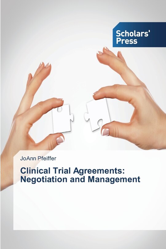 Clinical Trial Agreements: Negotiation and Management