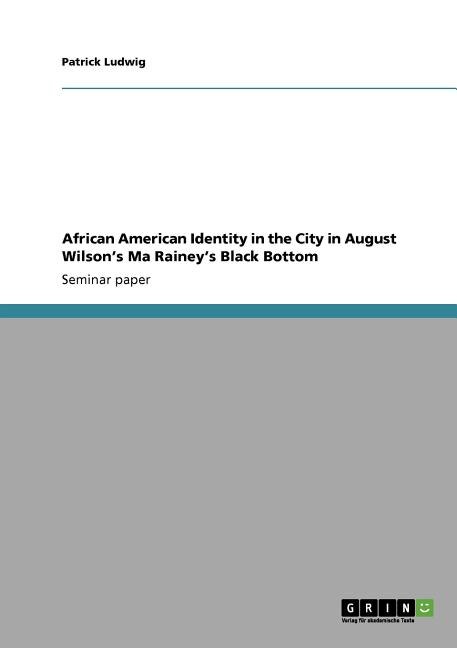 Couverture_African American Identity in the City in August Wilson's Ma Rainey's Black Bottom