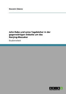 Couverture_John Rabe und seine Tagebücher in der gegenwärtigen Debatte um das Nanjing-Massaker