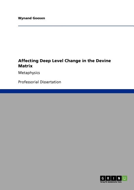 Front cover_Affecting Deep Level Change in the Devine Matrix