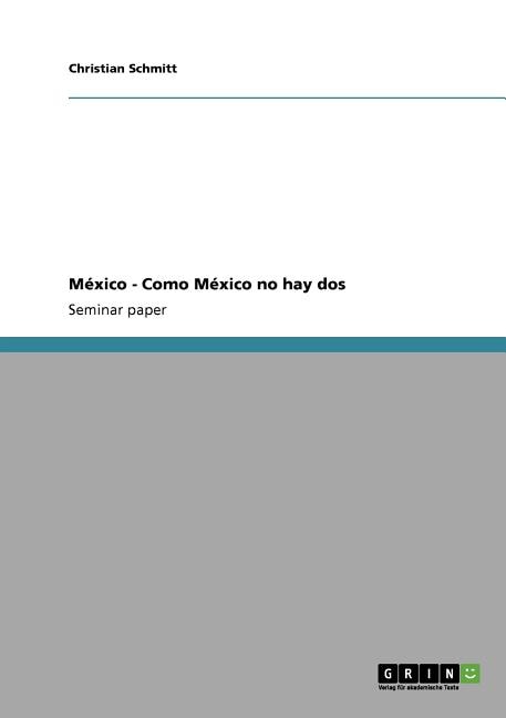 México - Como México no hay dos