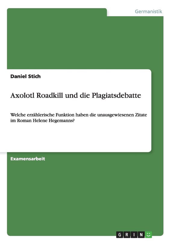 Front cover_Axolotl Roadkill und die Plagiatsdebatte