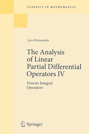 The Analysis of Linear Partial Differential Operators IV: Fourier Integral Operators