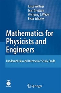 Mathematics for Physicists and Engineers: Fundamentals and Interactive Study Guide