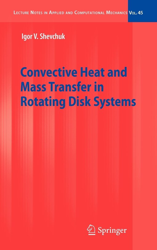 Couverture_Convective Heat and Mass Transfer in Rotating Disk Systems