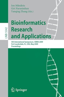 Bioinformatics Research and Applications: 5th International Symposium, Isbra 2009 Fort Lauderdale, Fl, Usa, May 13-16, 2009, Proceedings