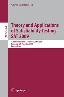 Front cover_Theory and Applications of Satisfiability Testing - SAT 2009