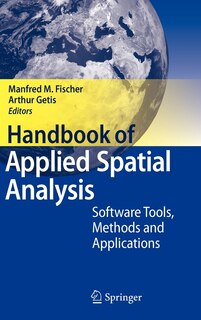 Handbook of Applied Spatial Analysis: Software Tools, Methods and Applications