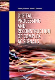 Front cover_Digital Processing and Reconstruction of Complex Signals