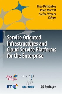 Front cover_Service Oriented Infrastructures and Cloud Service Platforms for the Enterprise